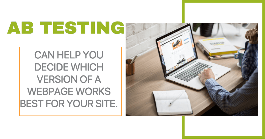 How A/B Testing Can Improve Your Website